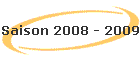 Saison 2008 - 2009